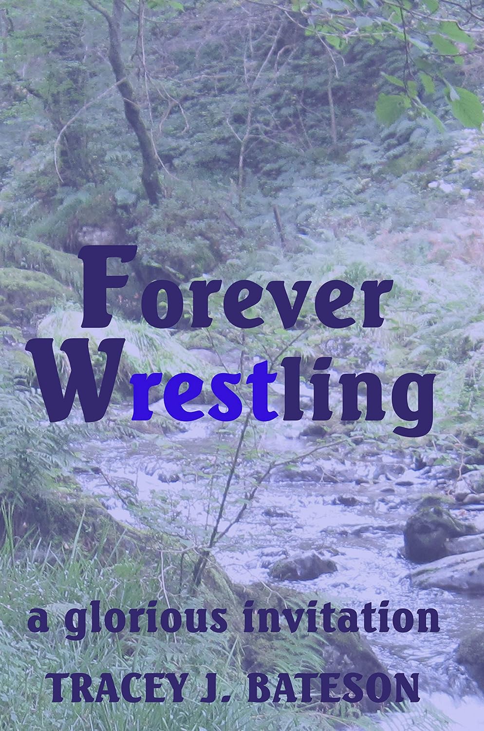 Forever Wrestling: A Glorious Invitation